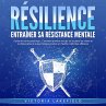 RÉSILIENCE - Entraîner sa résistance... - Bild 1