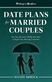 Marriage In Abundance's Date Plans for Married Couples (eBook, ePUB)