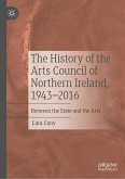 The History of the Arts Council of Northern Ireland, 1943–2016 (eBook, PDF)