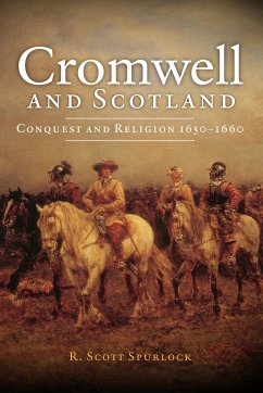 Cromwell and Scotland (eBook, ePUB) - Spurlock, R. Scott