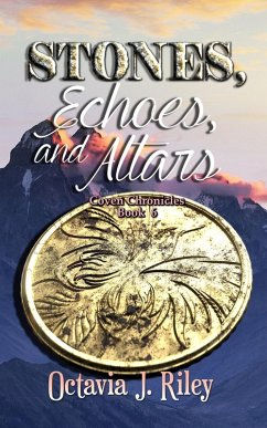 Stones, Echoes, and Altars (Coven Chronicles, #6) (eBook, ePUB) - Riley, Octavia J.