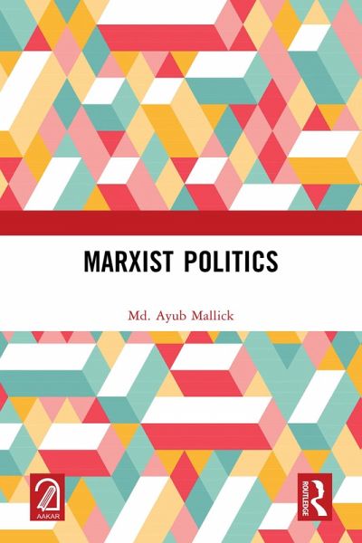 Marxist Politics (eBook, ePUB) Marxist Politics (eBook, ePUB)