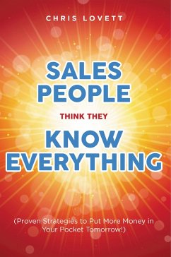 Cover SALES PEOPLE THINK THEY KNOW EVERYTHING (eBook, ePUB)