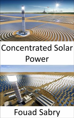 Concentrated Solar Power (eBook, ePUB) - Sabry, Fouad