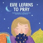 Evie Learns to Pray (fixed-layout eBook, ePUB)