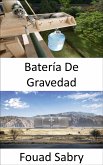 Batería De Gravedad (eBook, ePUB)