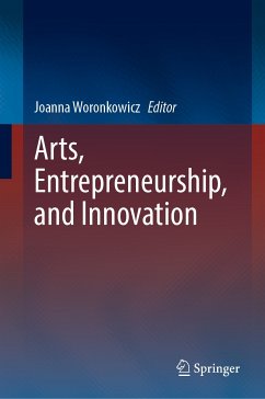 Arts, Entrepreneurship, and Innovation (eBook, PDF)