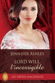 Lord Will, l'incorrigible (Les Fréres Mackenzie, #10) (eBook, ePUB)