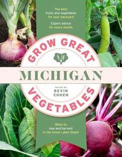 Grow Great Vegetables Michigan (eBook, ePUB)