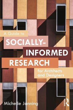 A Guide to Socially-Informed Research for Architects and Designers (eBook, PDF) - Janning, Michelle