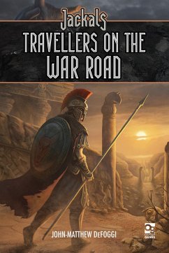 Jackals: Travellers on the War Road (eBook, PDF) - Defoggi, John-Matthew