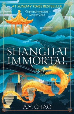 Shanghai Immortal (eBook, ePUB) - Chao, A. Y.