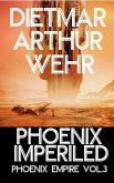 Phoenix Imperiled (Phoenix Empire, #3) (eBook, ePUB)