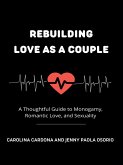 Rebuilding Love as a Couple (Familia, relaciones y sociedad) (eBook, ePUB) Rebuilding Love as a Couple (Familia, relaciones y sociedad) (eBook, ePUB)