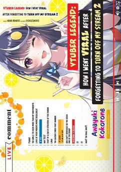 VTuber Legend: How I Went Viral after Forgetting to Turn Off My Stream Volume 2 (eBook, ePUB) - Nanato, Nana