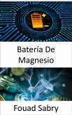 Batería De Magnesio (eBook, ePUB)