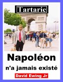 Tartarie - Napoléon n'a jamais existé (eBook, ePUB)