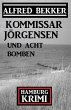 Kommissar Jörgensen und acht Bomben:... - Bild 1