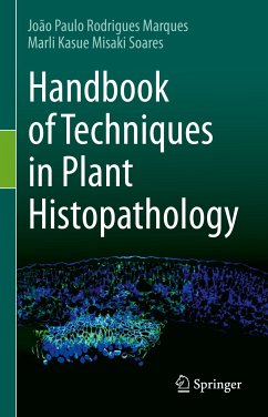 Handbook of Techniques in Plant Histopathology (eBook, PDF) - Rodrigues Marques, João Paulo; Kasue Misaki Soares, Marli
