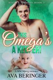 This Omega's A Keeper! (Keeper Omegas, #1) (eBook, ePUB) This Omega's A Keeper! (Keeper Omegas, #1) (eBook, ePUB)