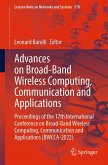 Advances on Broad-Band Wireless Computing, Communication and Applications (eBook, PDF)