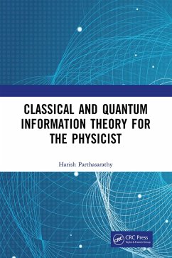 Classical and Quantum Information Theory for the Physicist (eBook, ePUB) - Parthasarathy, Harish