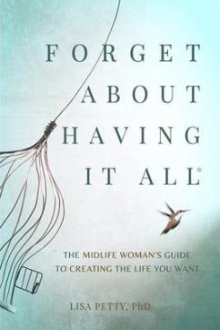Cover Forget About Having It All (eBook, ePUB)