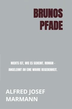 Brunos Pfade (eBook, ePUB) - Marmann, Alfred Josef