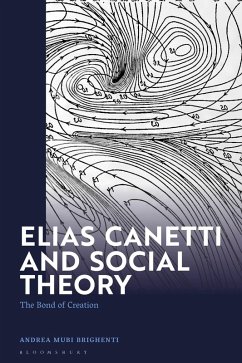 Elias Canetti and Social Theory (eBook, PDF) - Brighenti, Andrea Mubi