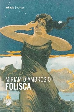 Folisca (eBook, ePUB) - D'Ambrosio, Miriam