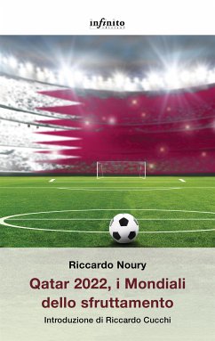 Qatar 2022, i Mondiali dello sfruttamento (eBook, ePUB) - Noury, Riccardo