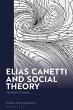 Elias Canetti and Social Theory (eBook,... - Bild 1