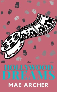 Cover Hollywood Dreams (Dreams of Destiny, #1) (eBook, ePUB)