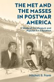 The Met and the Masses in Postwar America (eBook, ePUB)