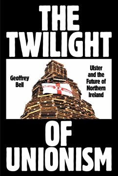 The Twilight of Unionism (eBook, ePUB) - Bell, Geoffrey