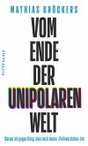 Vom Ende der unipolaren Welt (eBook, ePUB)