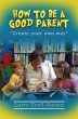 How to be a Good Parent (eBook, ePUB) - Bild 1