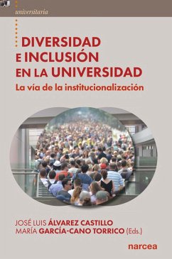 Diversidad e inclusión en la universidad (eBook, ePUB) - Álvarez Castillo, José Luis; Torrico García-Cano, María