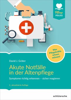 Akute Notfälle in der Altenpflege (eBook, ePUB) - Gräter, David J.
