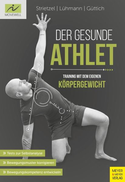 Der gesunde Athlet - Training mit dem eigenen Körpergewicht (eBook, PDF) Der gesunde Athlet - Training mit dem eigenen Körpergewicht (eBook, PDF)