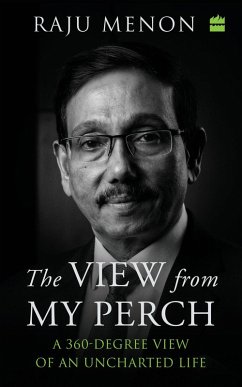 The View From My Perch (eBook, ePUB) - Menon, Raju