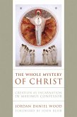 The Whole Mystery of Christ (eBook, ePUB)