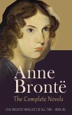 Anne Brontë: The Complete Novels (The Greatest Novelists of All Time - Book 18) (eBook, ePUB)