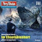 Im Chaofaktenhort / Perry Rhodan-Zyklus &quote;Chaotarchen&quote; Bd.3191 (MP3-Download)