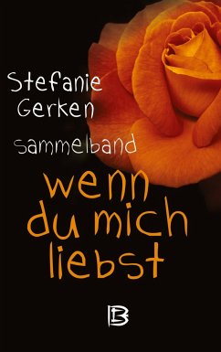 wenn du mich liebst - Gerken, Stefanie