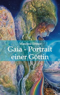 Gaia - Portrait einer Göttin - Ehmer, Manfred