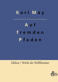 Auf fremden Pfaden - May, Karl