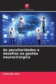 As peculiaridades e desafios na gestão neurocirúrgica
