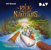 Der Fluss der Gefahren / Rick Nautilus Bd.9 (2 Audio-CDs)