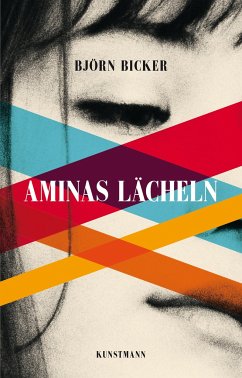 Aminas Lächeln - Bicker, Björn